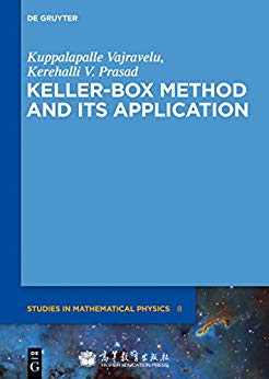 Keller-Box Method and Its Application (de Gruyter Studies in Mathematical Physics)